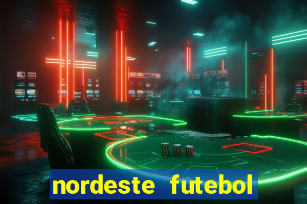 nordeste futebol vip net